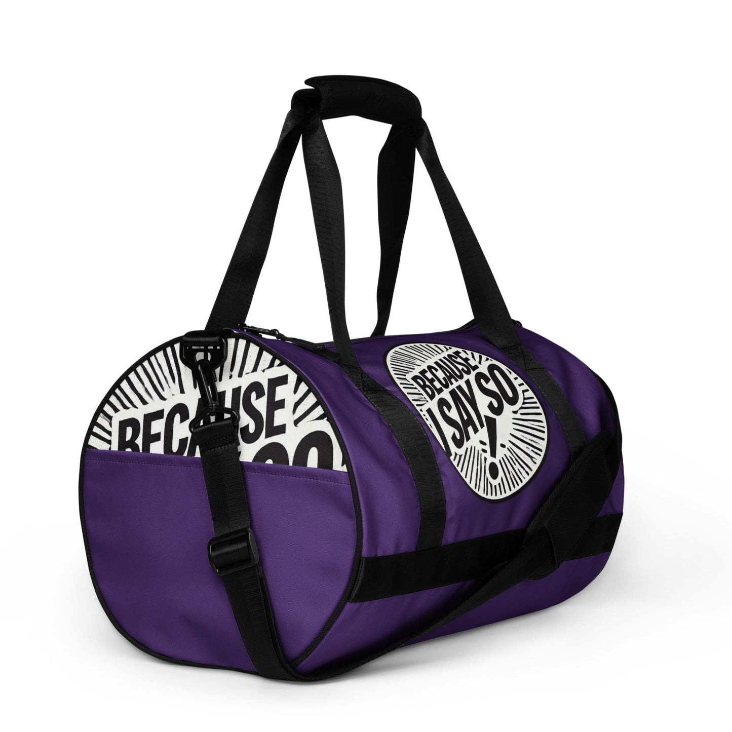 Right front of purple gym bag with black and white icon saying 'Because I say so'