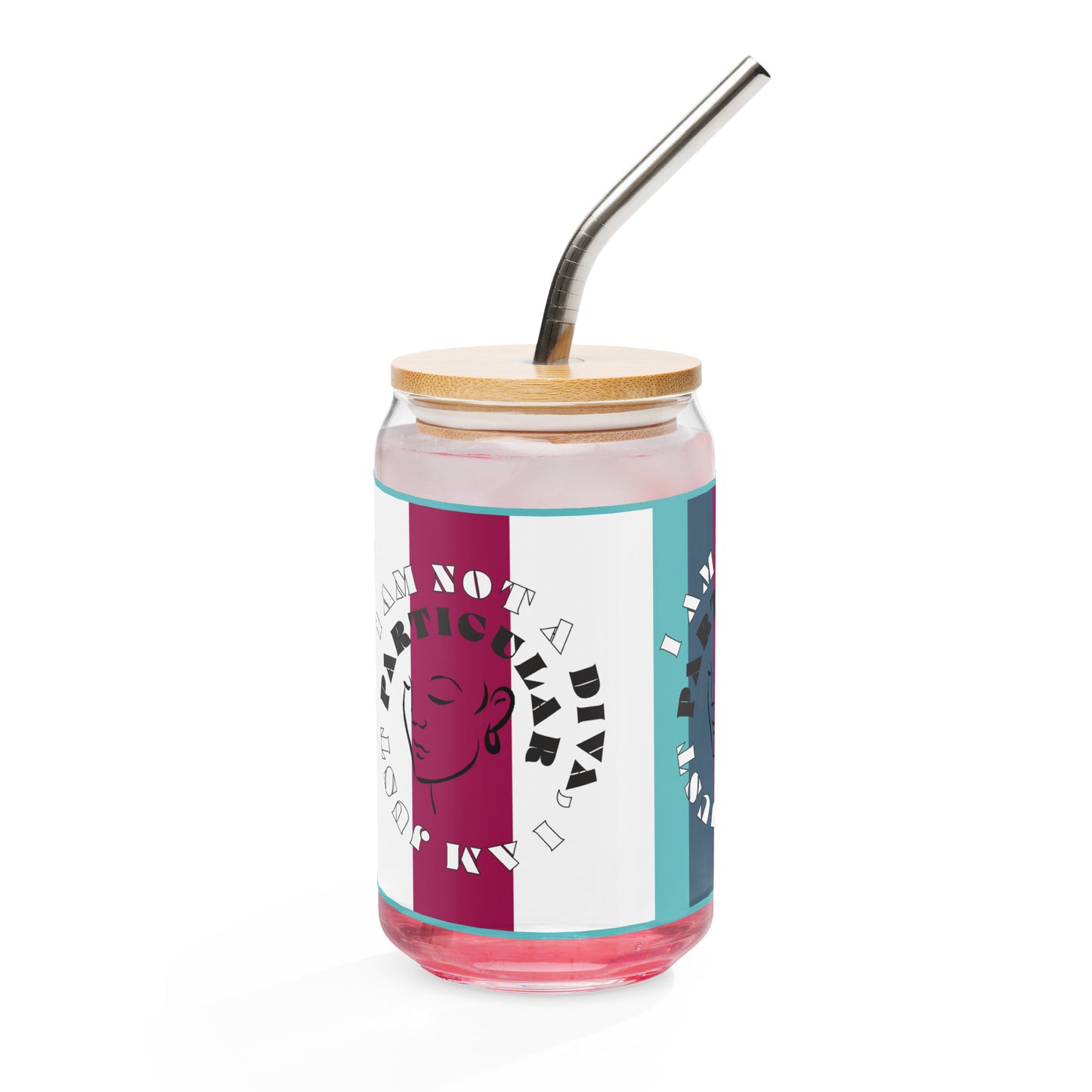 Back of can-shaped glassware with image of woman's face surrounded by text saying 'I am not a diva, I am just particular' on grape, white and blue strips