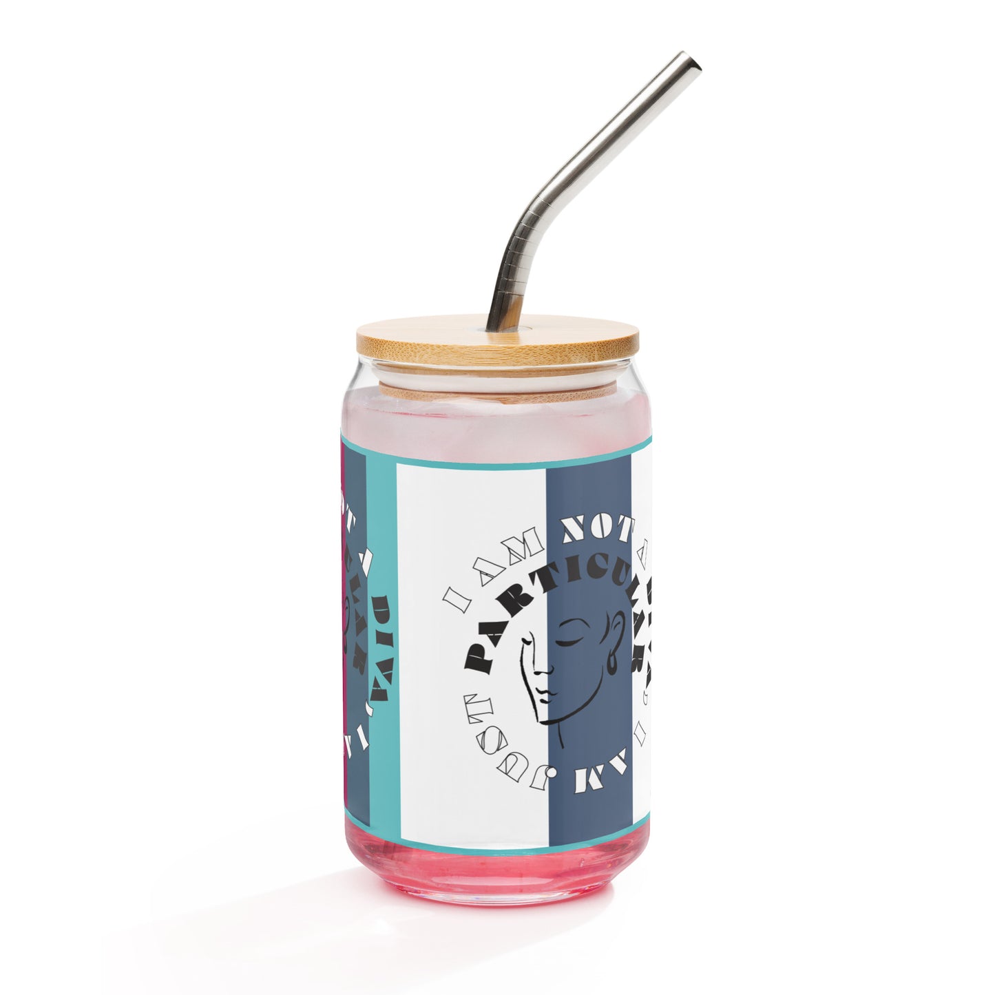 Right of can-shaped glassware with image of woman's face surrounded by text saying 'I am not a diva, I am just particular' on grape, white and blue strips