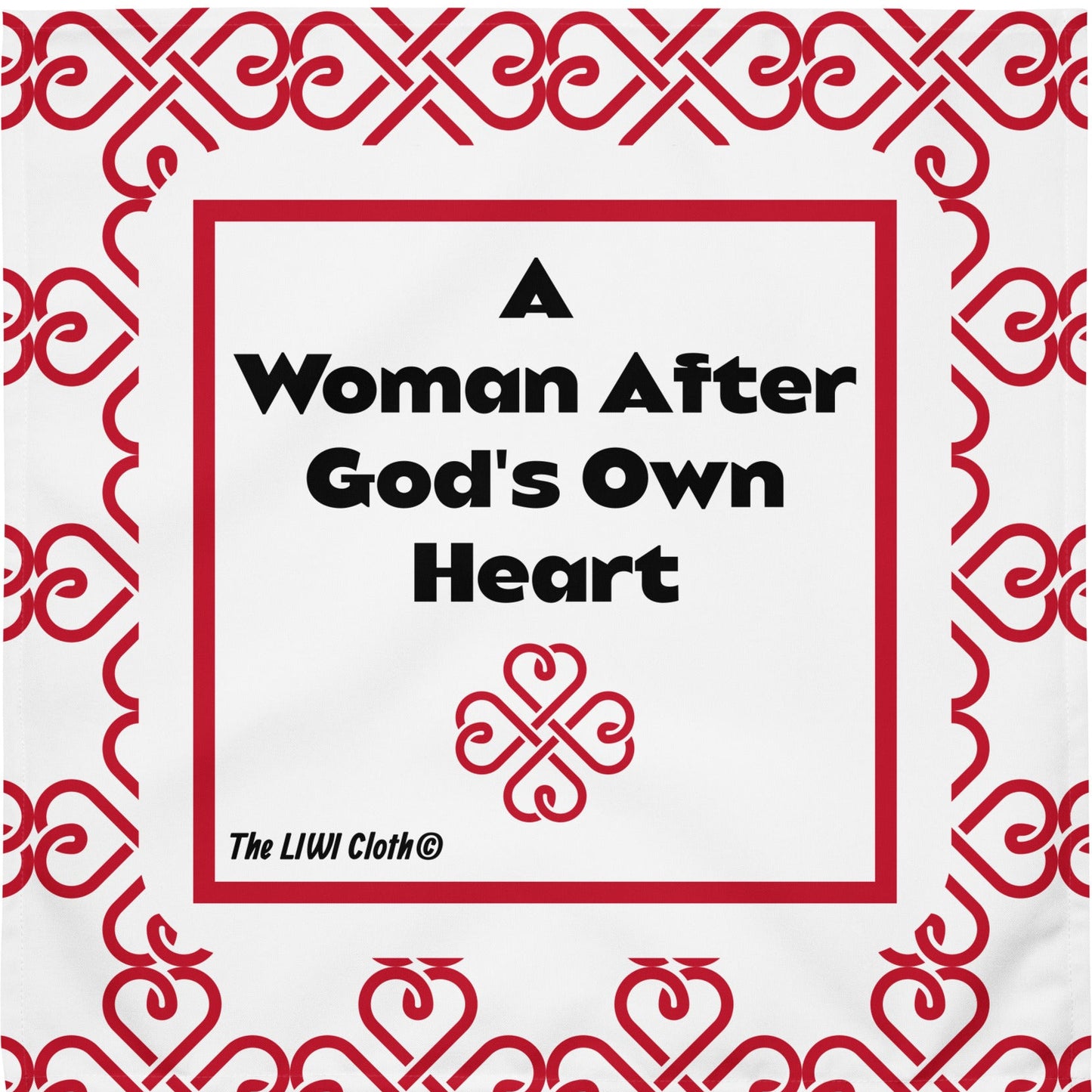 Front of red and white LIWI with message 'A woman after God' own heart'