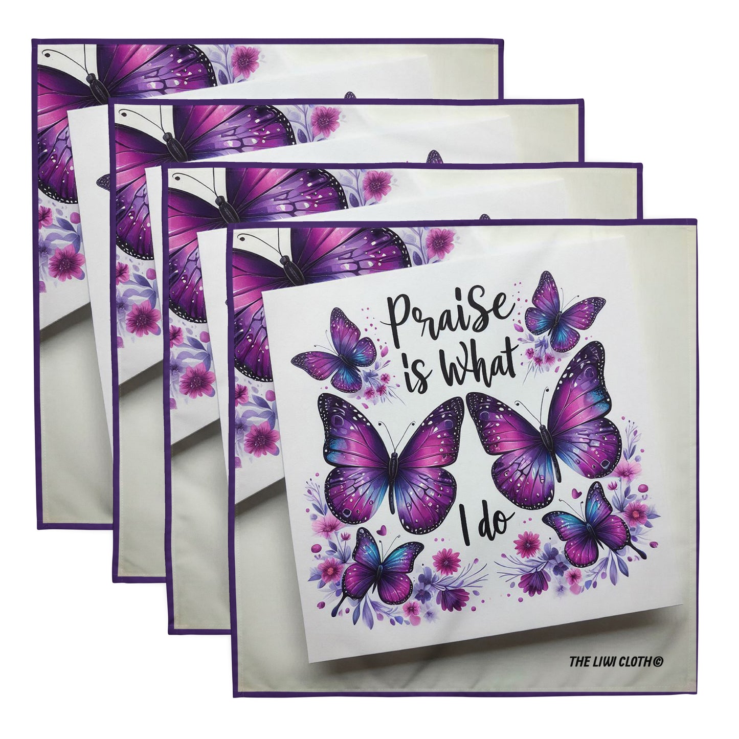 Front of 4 LIWI cloth with purple butterflies and black text saying 'praise is what I do' on a white background