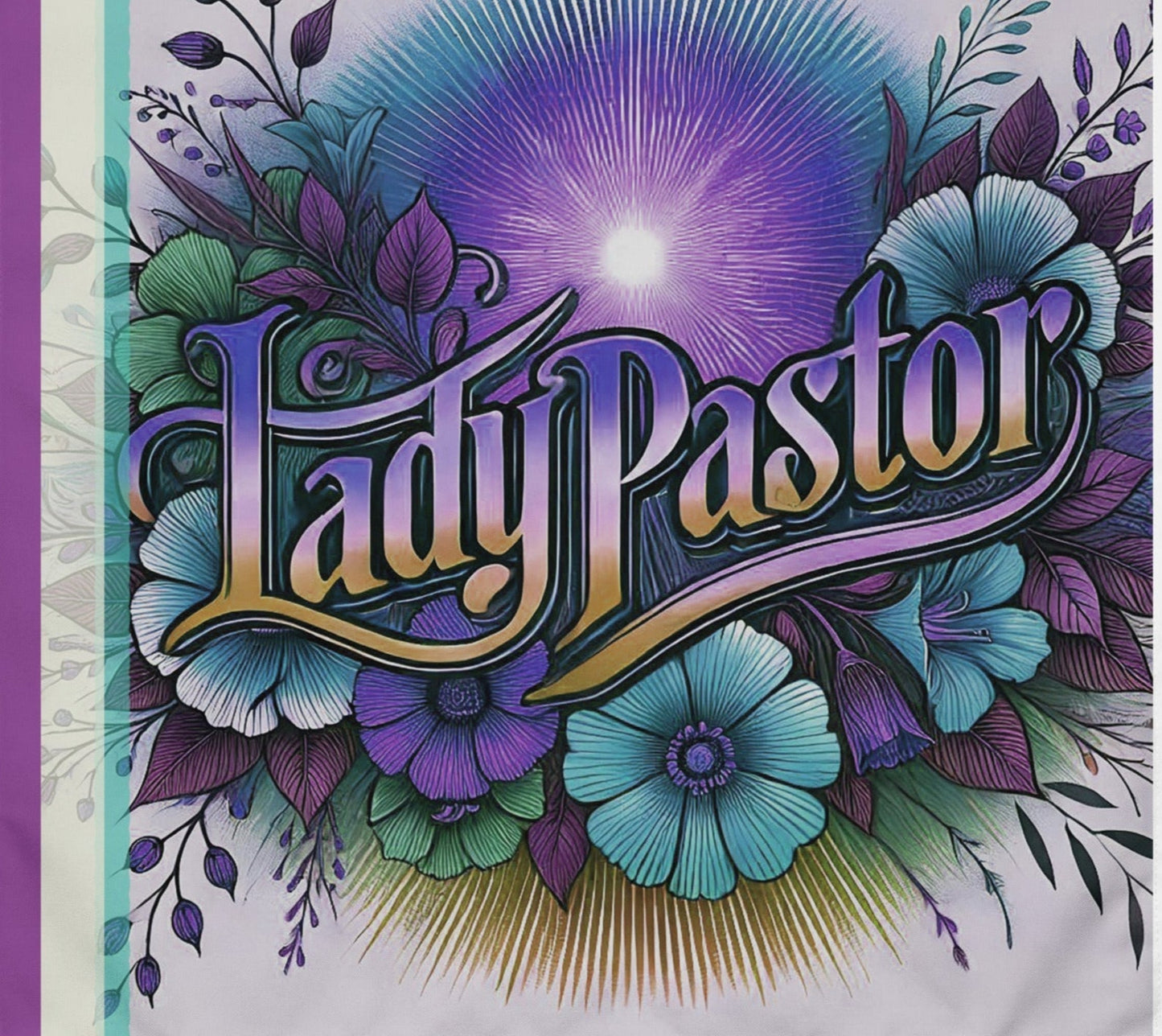 Front of LIWI cloth purple and teal floral background and text saying 'Lady Pastor'
