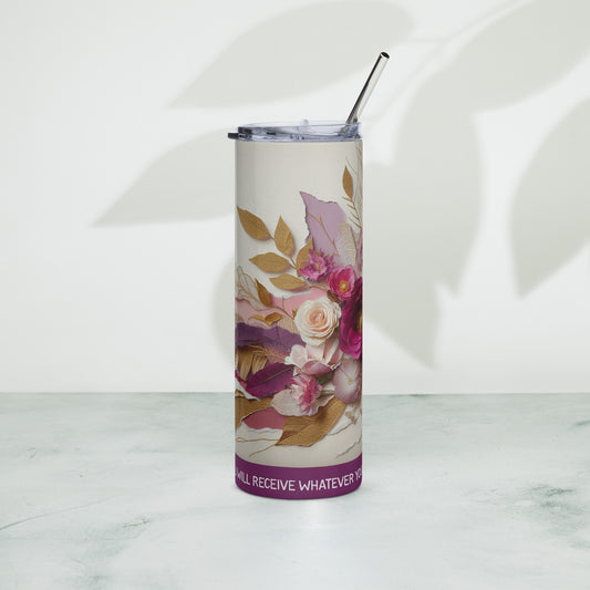 Front of purple and white floral tumbler with text across bottom of tumbler saying ' If you believe, you will receive whatever you ask for in prayer'