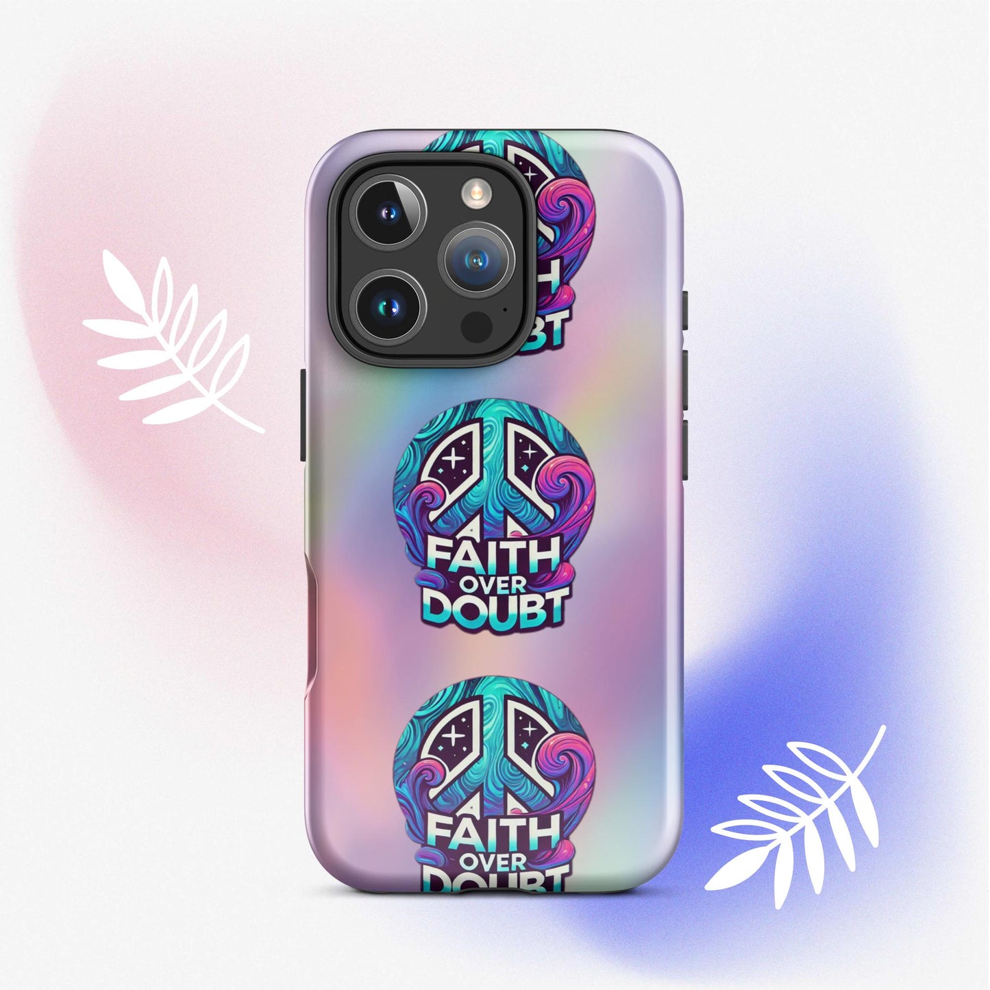 Front of iPhone 16 pro cover with pastel gradient background and logo pattern 'Faith over doubt'