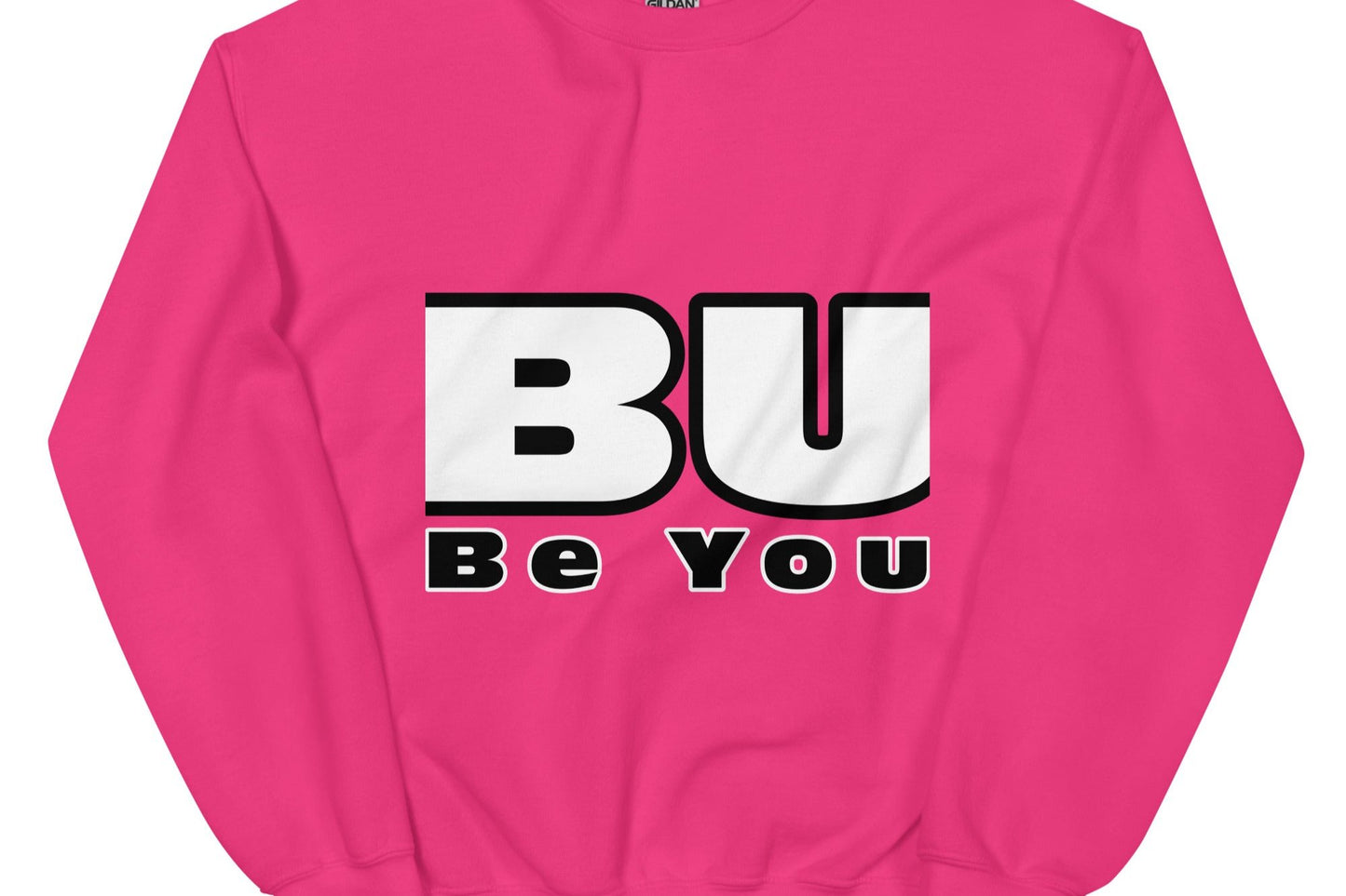 Front of heliconia sweatshirt with black and white text saying 'BU' and black text saying 'be you'