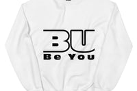 BU - Be You Cotton-Poly Blend Unisex Sweatshirt
