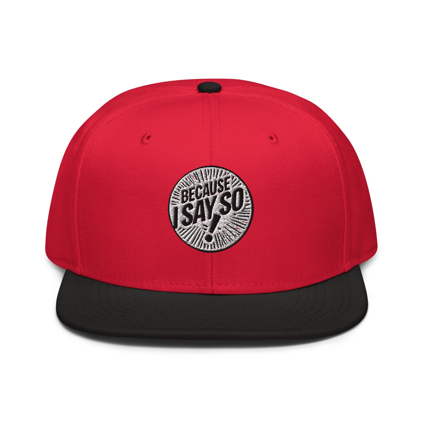Front of red and black cap with logo 'because i say so" on front