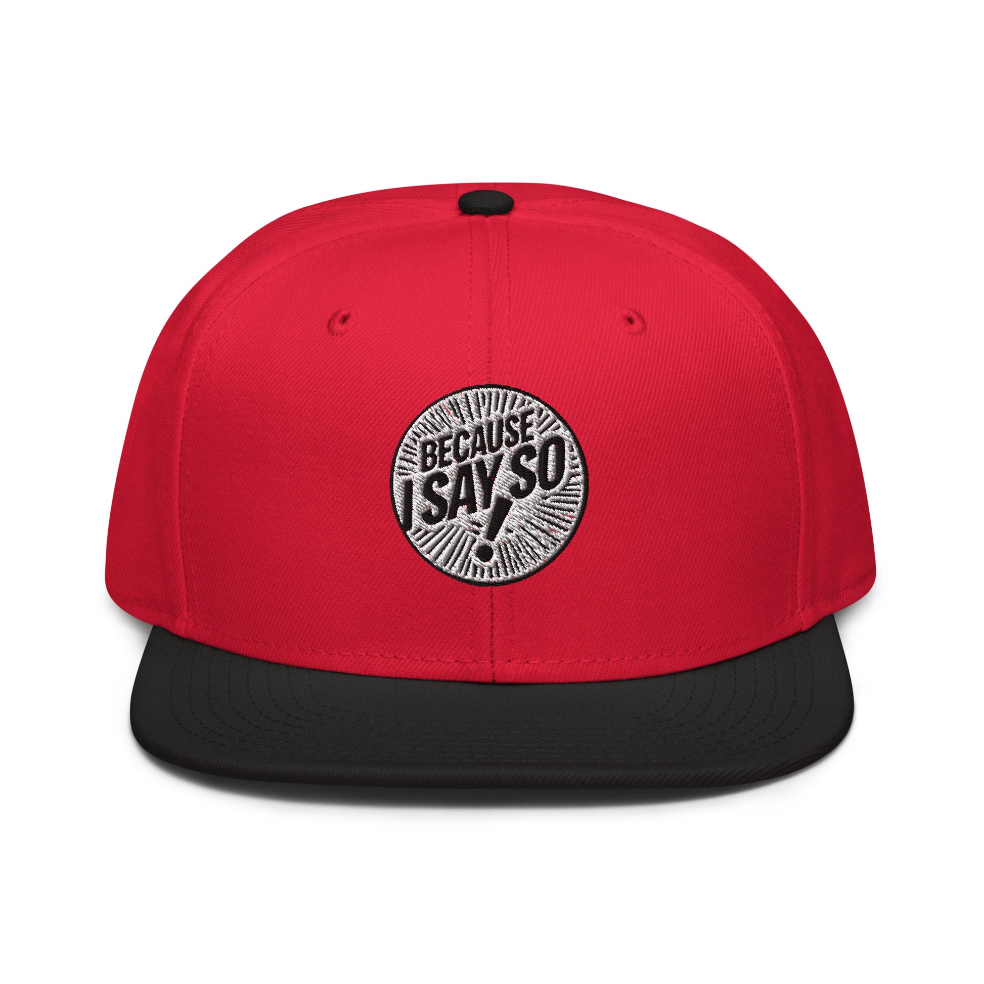 Front of red and black cap with logo 'because i say so" on front