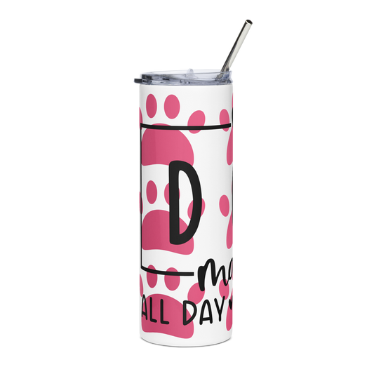 Left of white stainless-steel tumbler with pink paws and text 'Dog Mama, all day everyday'