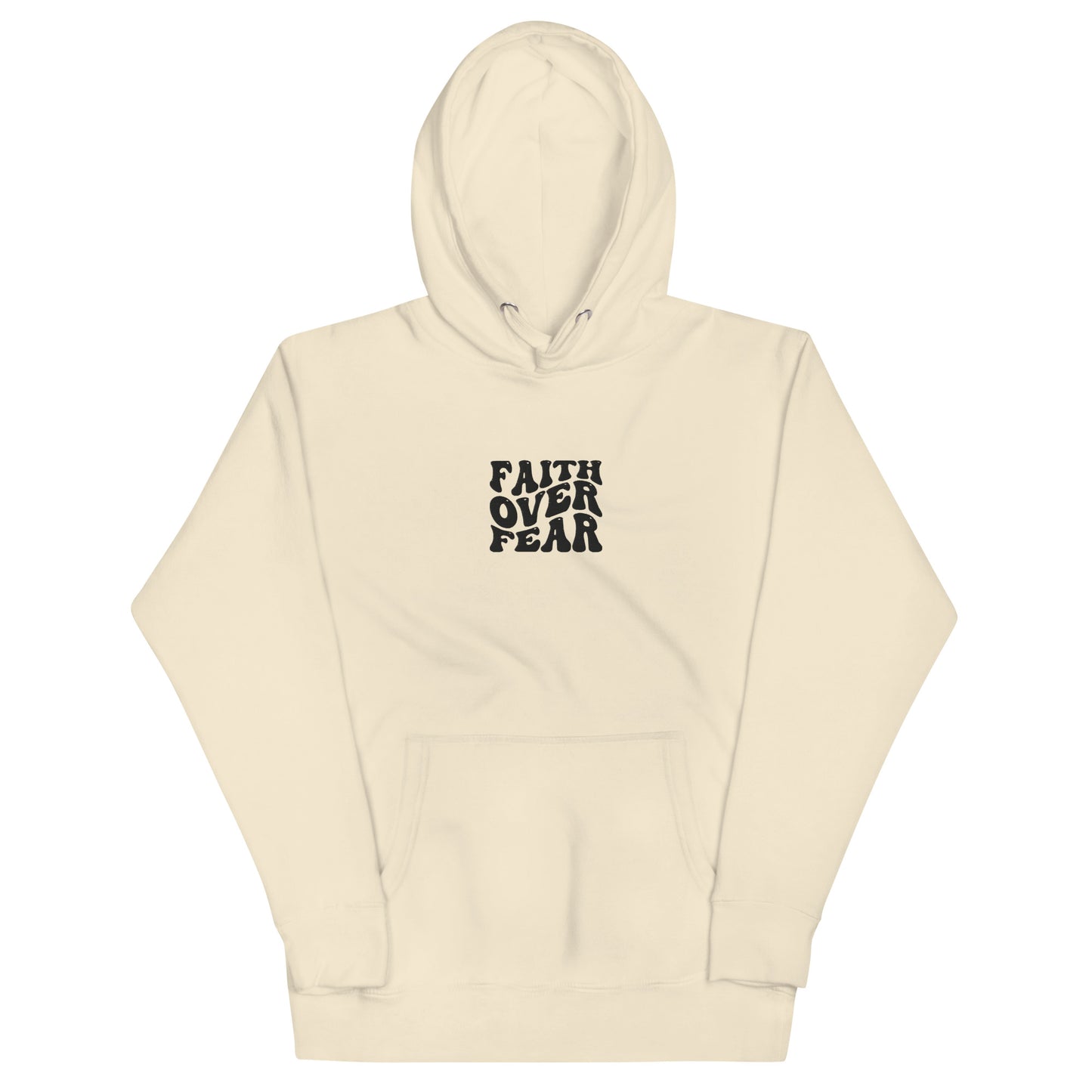 Front of bone hoodie with black text saying 'Faith over fear'