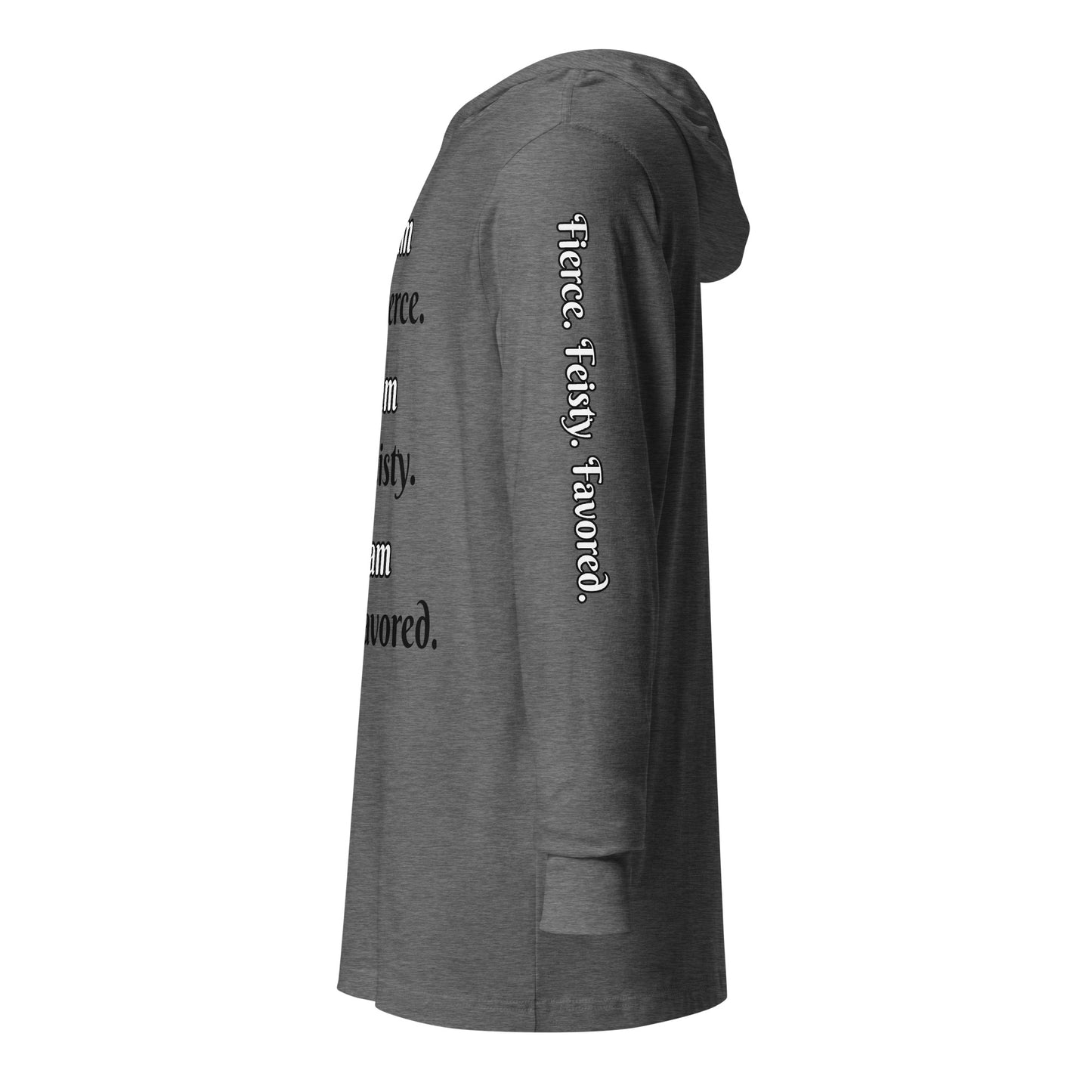 Left sleeve of grey hooded long sleeve tee with text saying "Fierce. Feisty. Favored.'