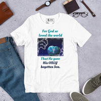For God So Loved the World (John 3:16) Unisex Cotton T-Shirt