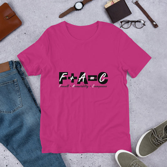 Front of berry t-shirt with black and white text saying 'F+A=C, freewill plus accountability equals consequences'