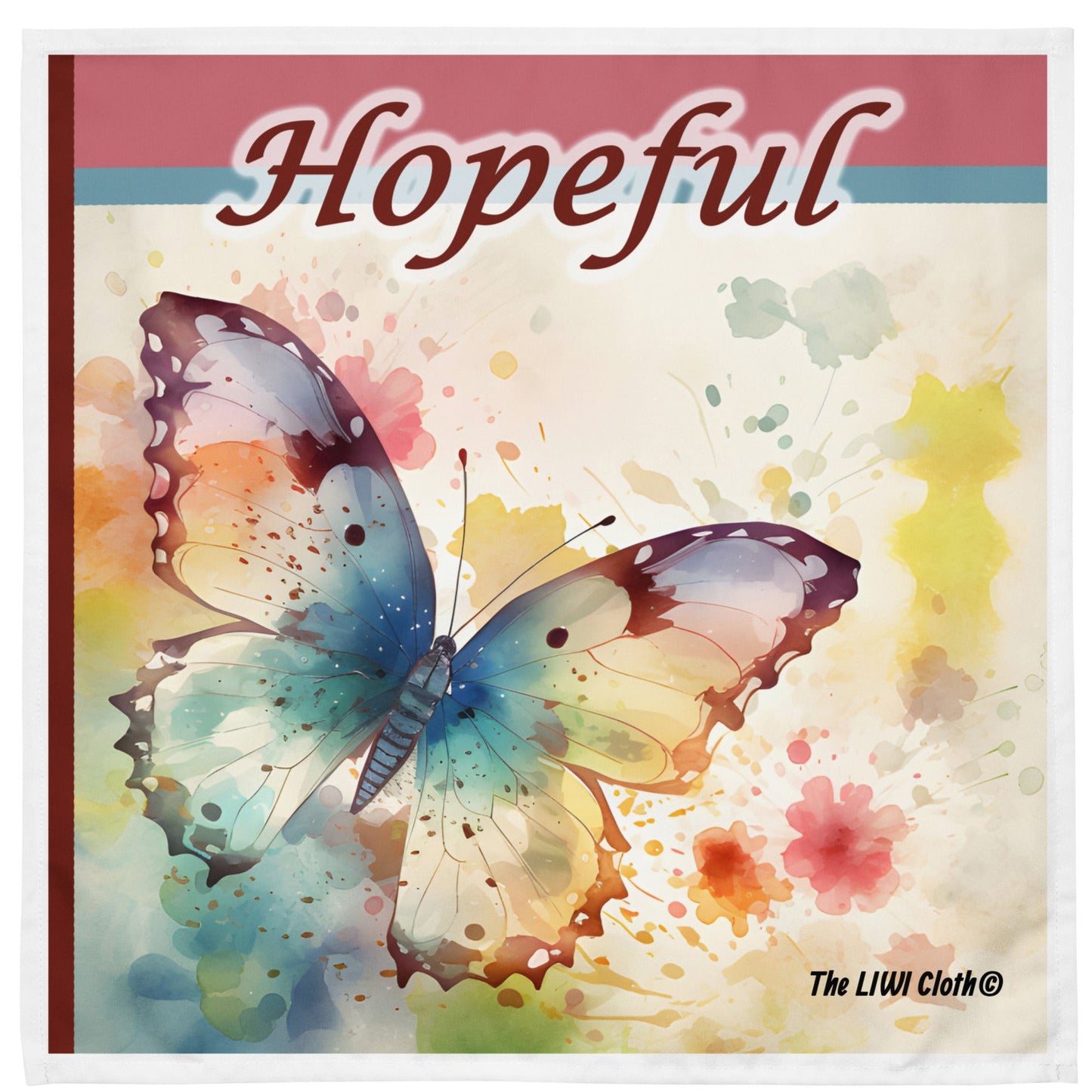 Front of LIWI cloth with colorful butterfly on color splotches and header saying 'Hopeful'