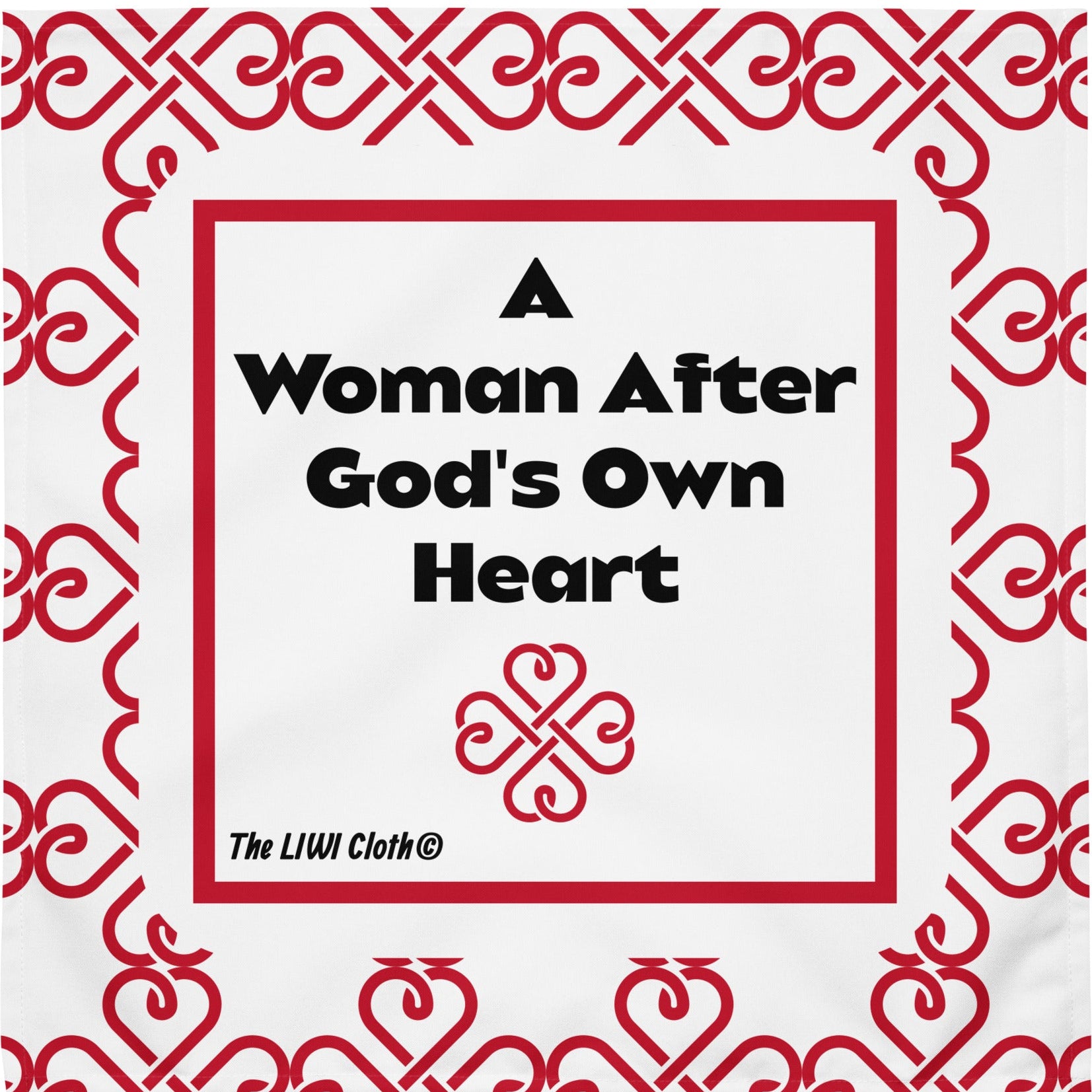 Front of red and white LIWI with message 'A woman after God' own heart'