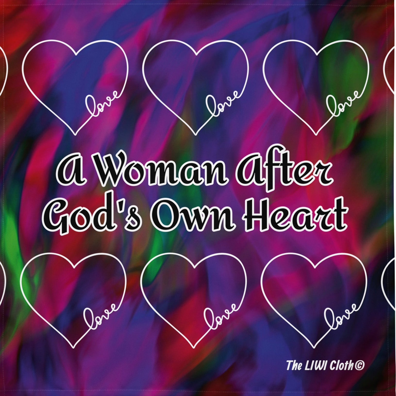 Front of psychodelic LIWI with message 'A woman after God' own heart' in black