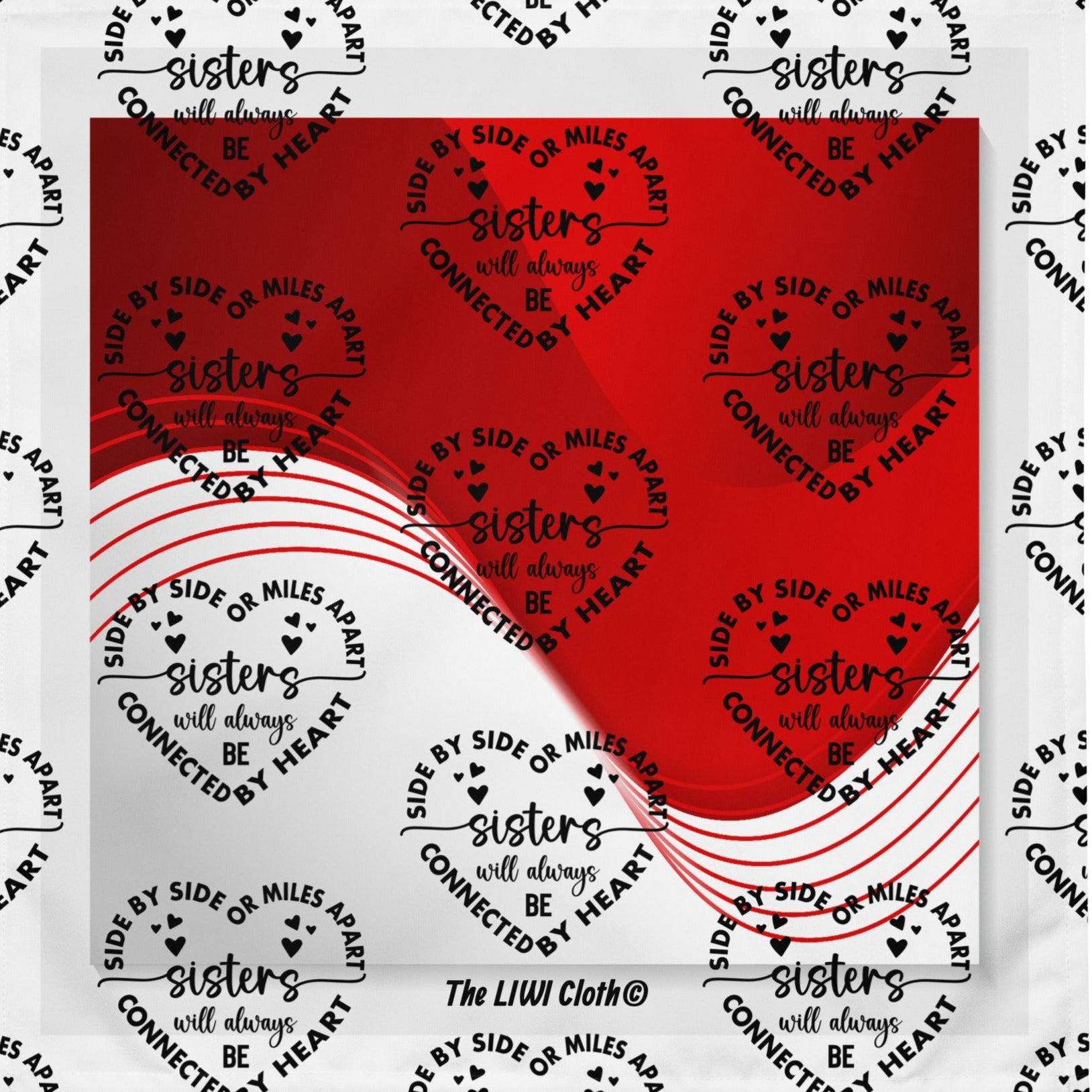 Front of red and white Sisters LIWI cloth with icon saying 'Sisters will always be'