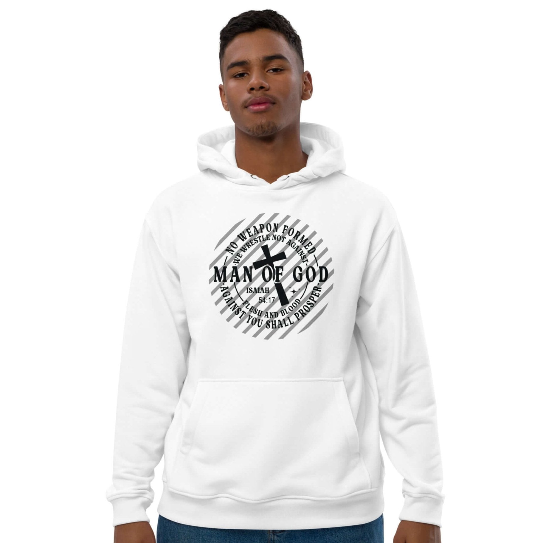 Front of white hoodie with circle gray and black image with text saying 'Man of God, no weapon formed' from Isaiah 54:17