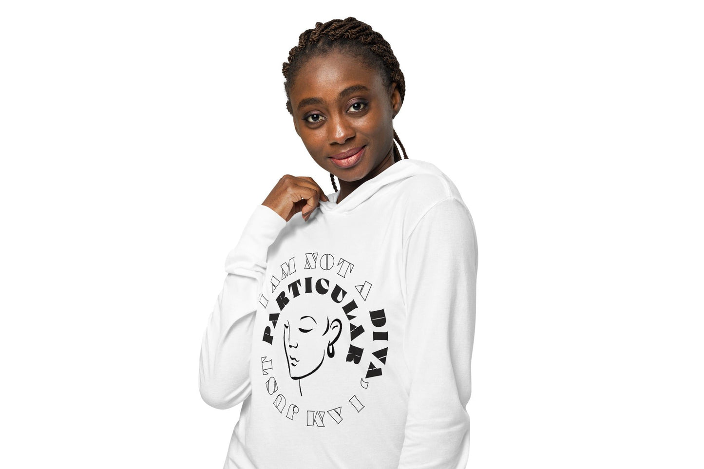 Front of white hoodie tee with black image of woman's face encircled by black and white text saying 'I am not a diva, I am just particular'