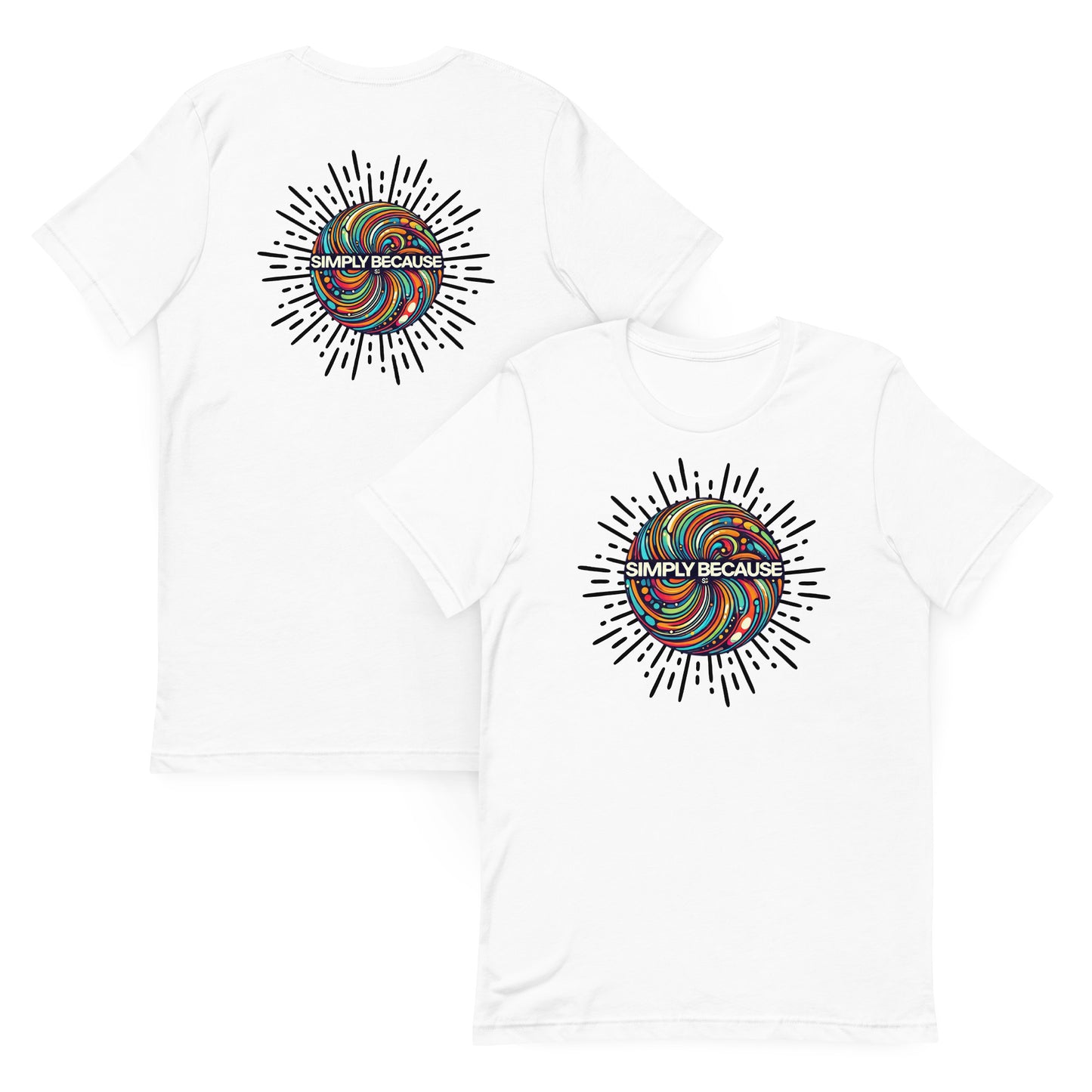 Front and back of white t-shirt with multicolored 'simply because' logo