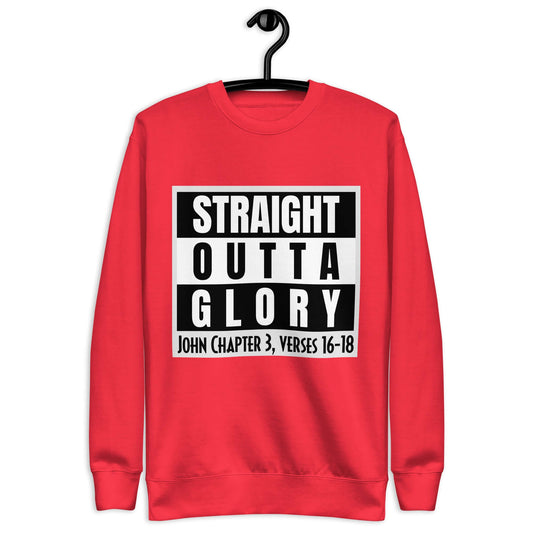 Front of team red sweatshirt with black and white text saying 'Straight Outta Glory, John Chapter 3, verses 16-18'