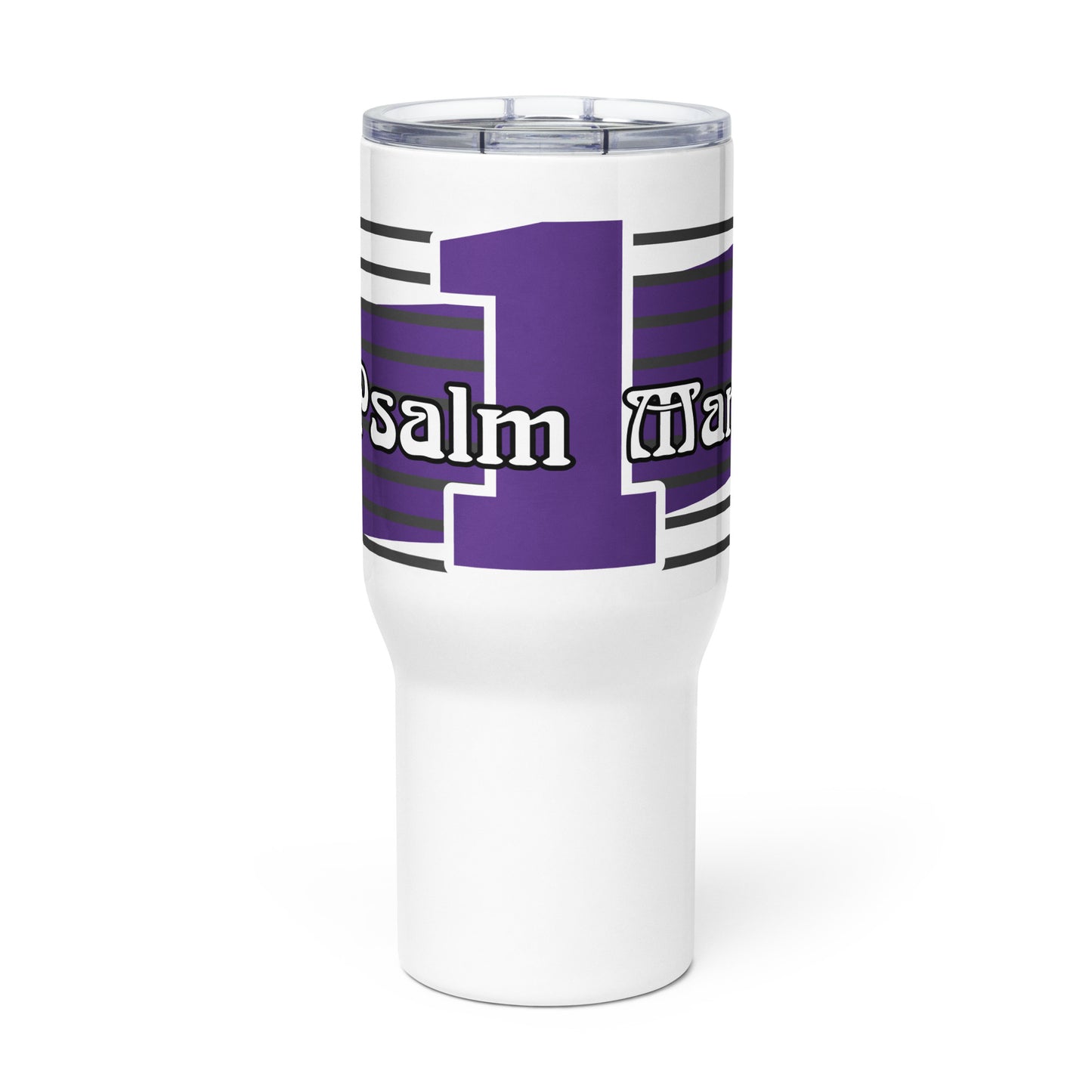 Front view of a white 25 oz travel mug with purple and white text saying 'Psalm 1 Man'