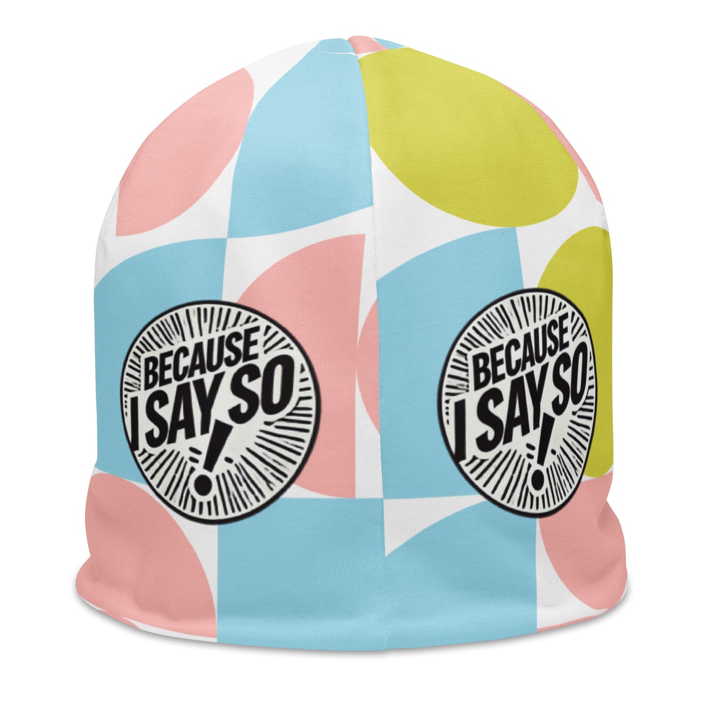 Back of pastel print and white youth beanie with circle icon saying 'Because I say so'