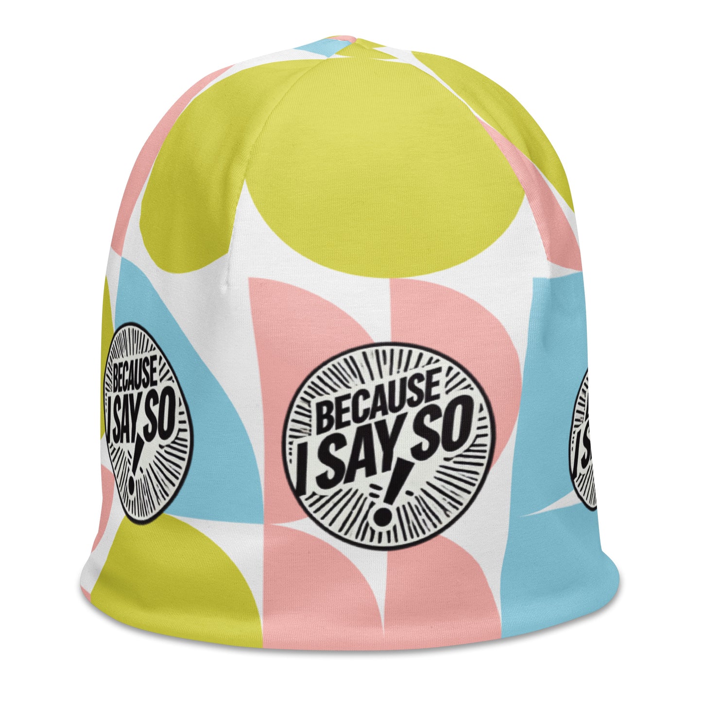 Right front of pastel print and white youth beanie with circle icon saying 'Because I say so'