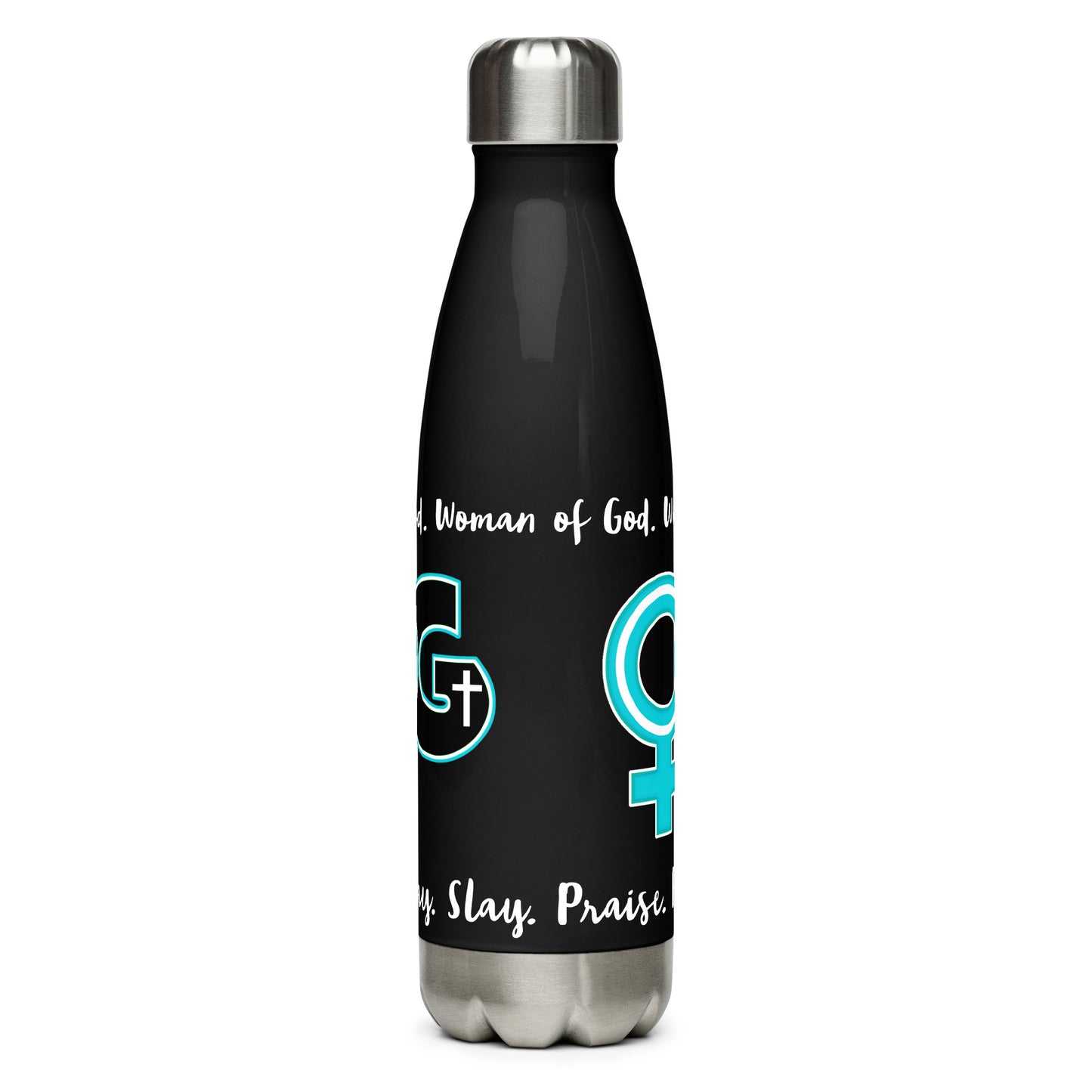 Woman of God: Pray, Praise, Slay Stainless Steel Water Bottle - Black, 17 oz.