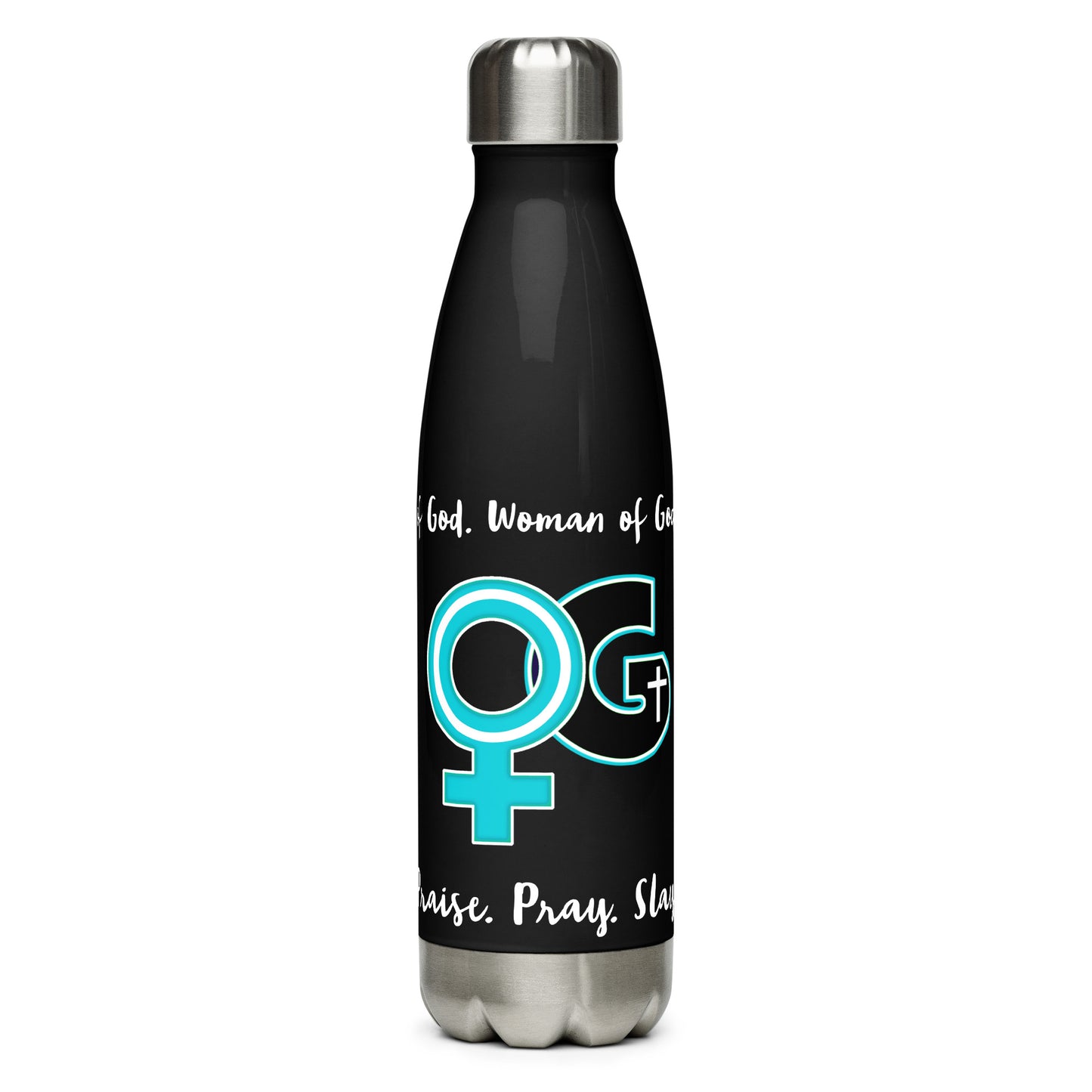 Woman of God: Pray, Praise, Slay Stainless Steel Water Bottle - Black, 17 oz.