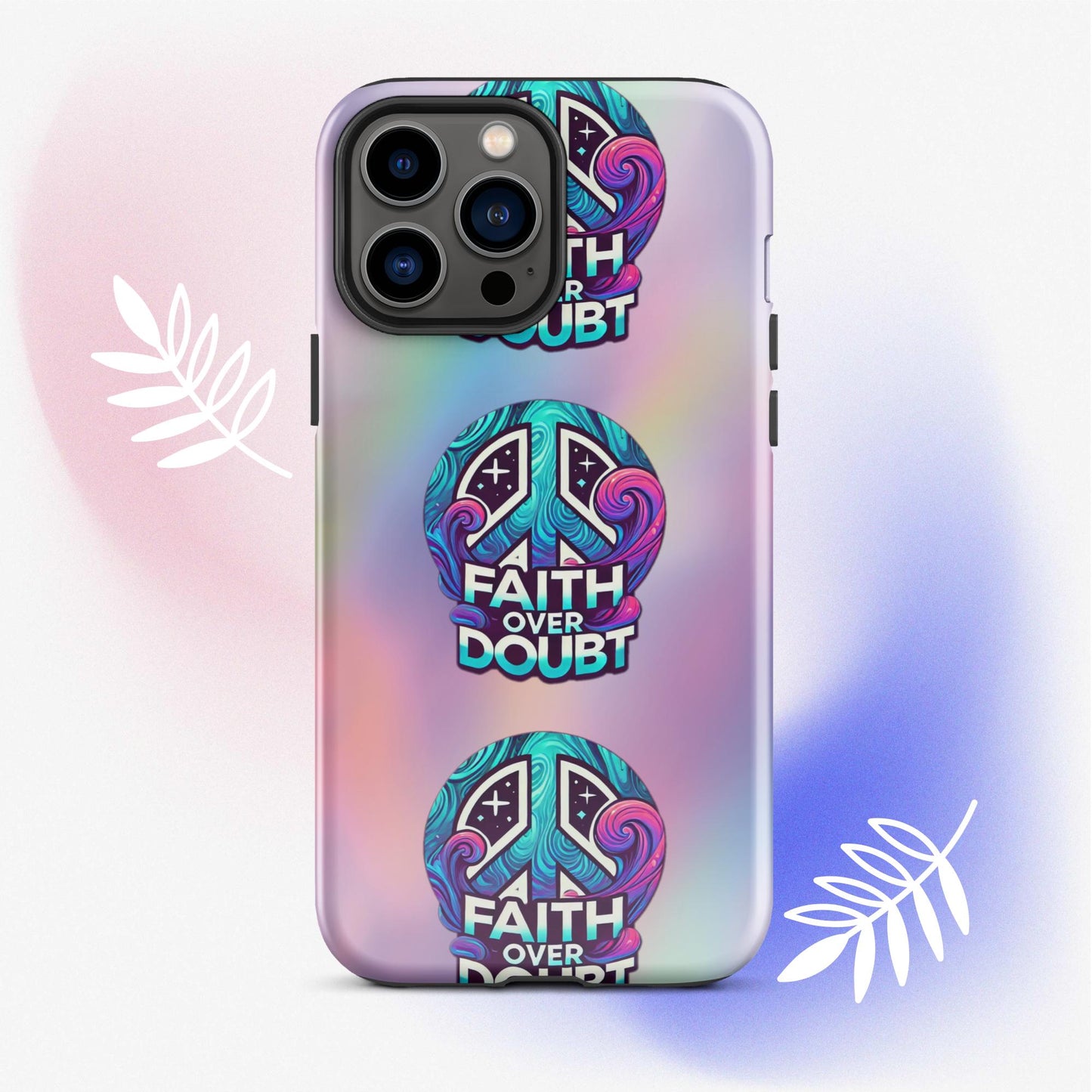 Front of iPhone 13 pro max cover with pastel gradient background and logo pattern 'Faith over doubt'