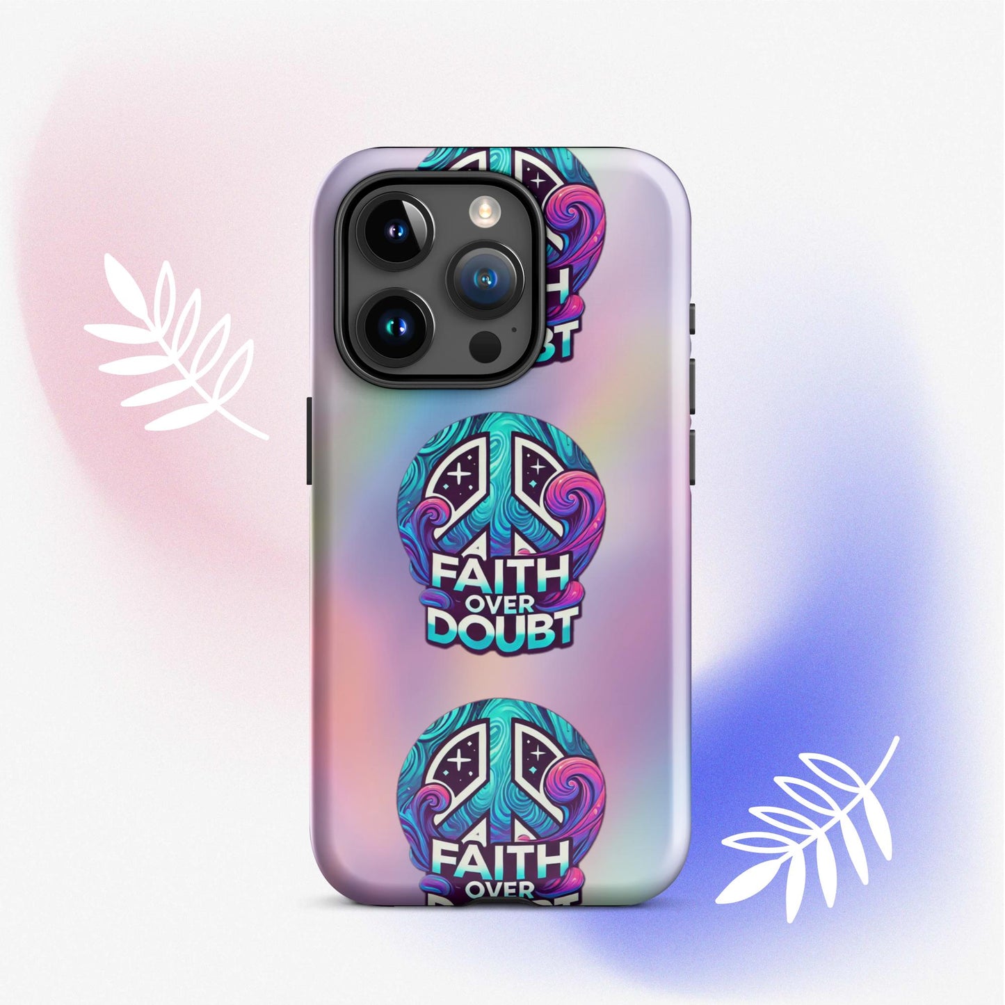 Front of iPhone 15 pro cover with pastel gradient background and logo pattern 'Faith over doubt'