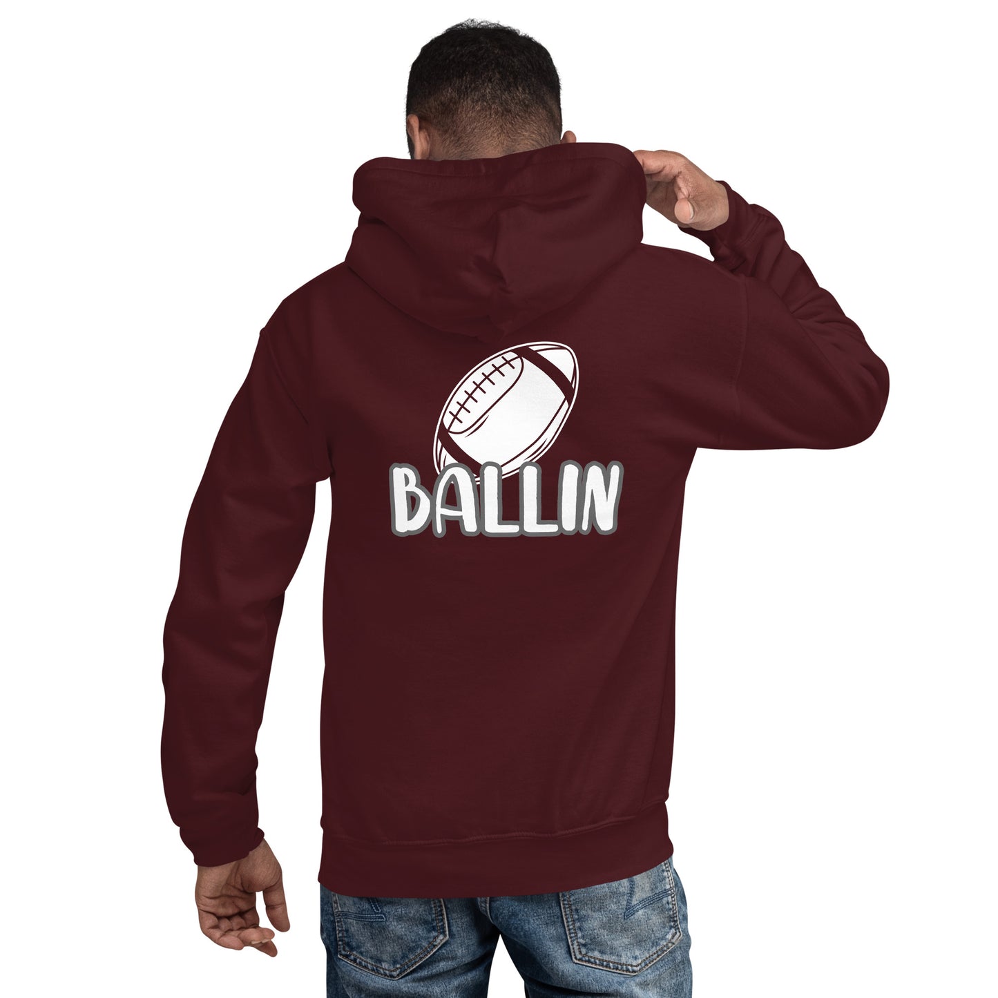 Back view of a maroon hoodie with a white football and white text saying "ballin" beneath it