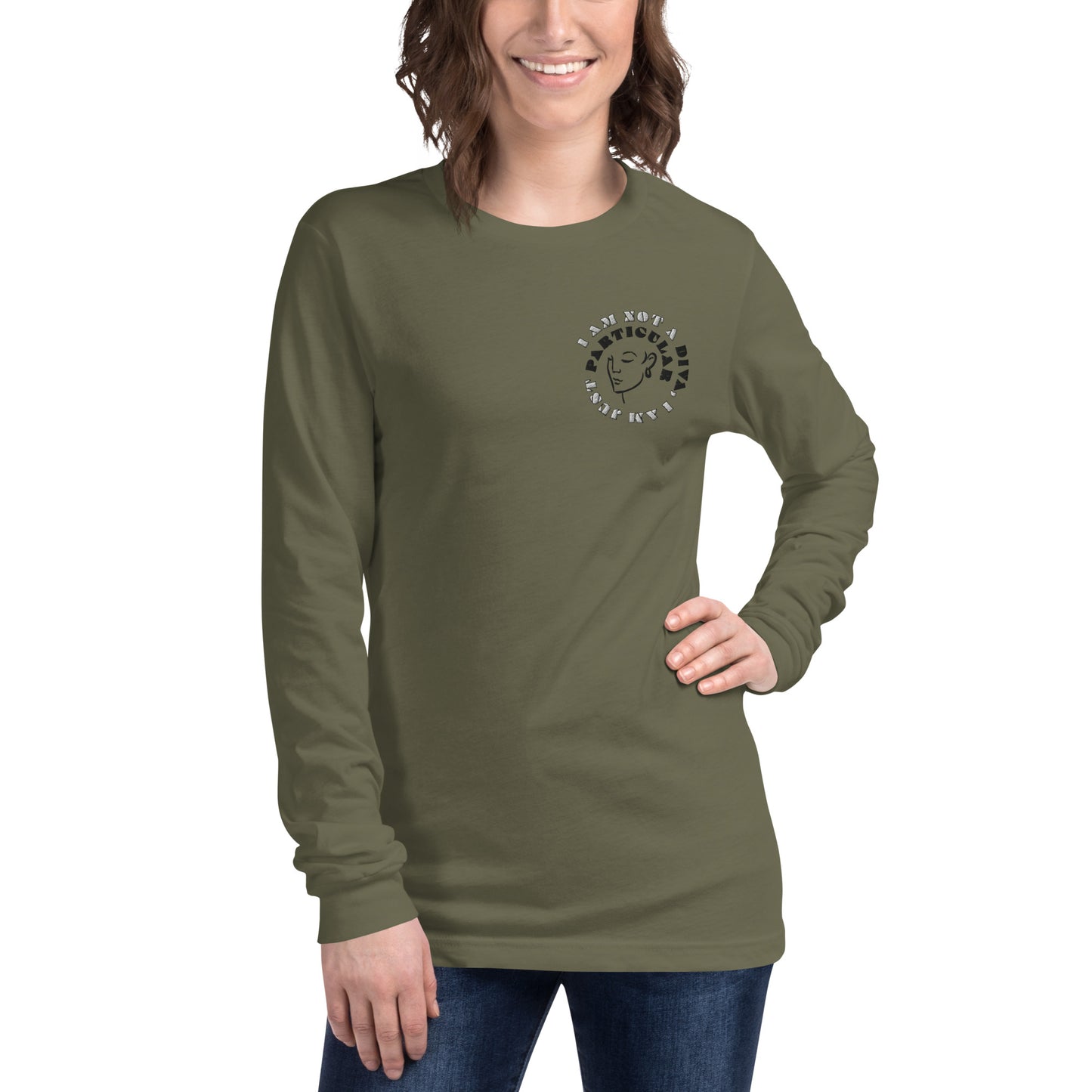 I Am Not A Diva, I am Just Particular Embroidered Long Sleeve Cotton-Poly Blend Tee