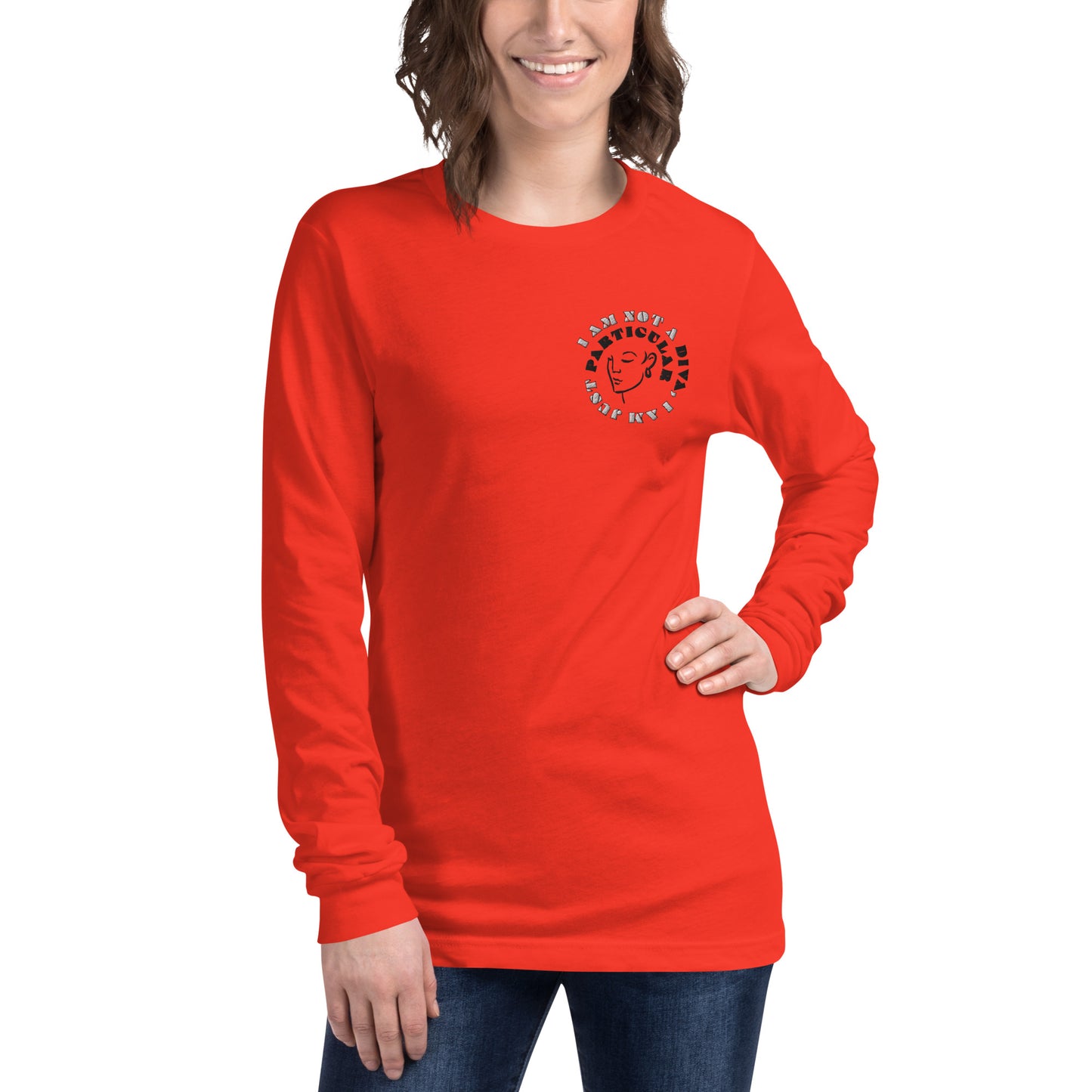 I Am Not A Diva, I am Just Particular Embroidered Long Sleeve Cotton-Poly Blend Tee