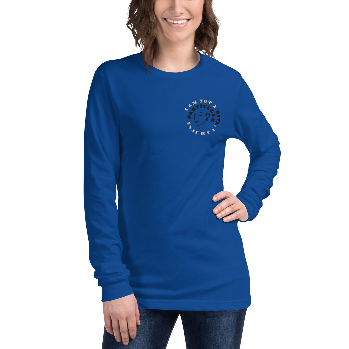 I Am Not A Diva, I am Just Particular Embroidered Long Sleeve Cotton-Poly Blend Tee