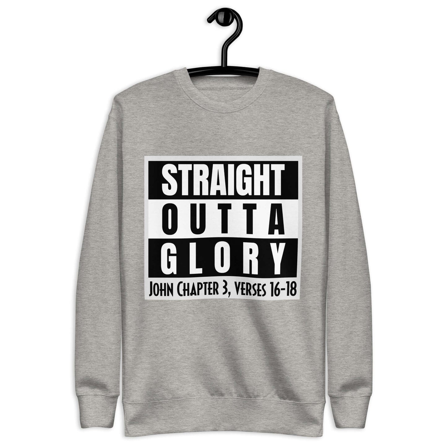 Straight Outta Glory Unisex Cotton Sweatshirt