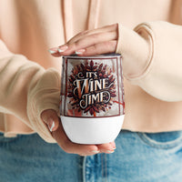 Its Wine Time Wine Tumbler, 12 oz